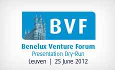 BVF Benelux Venture Forum Dry-Run