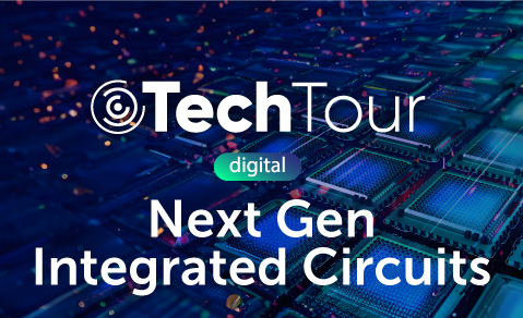 Tech Tour Next Gen Integrated Circuits
